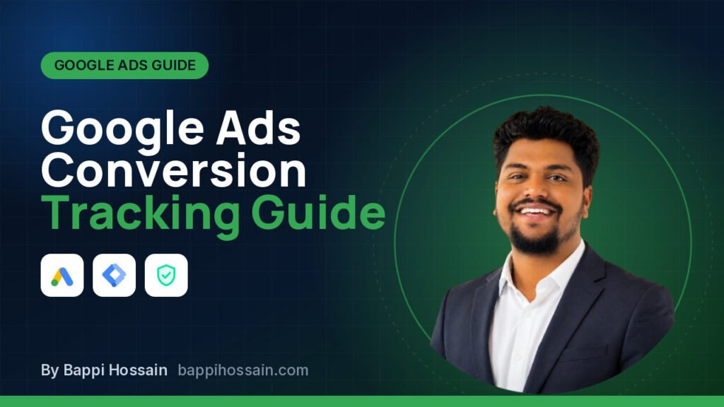 Google Ads Conversion Tracking Guide